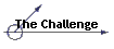 The Challenge